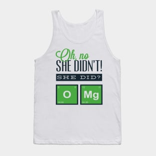 OMG!!  chemical T SHIRT Tank Top